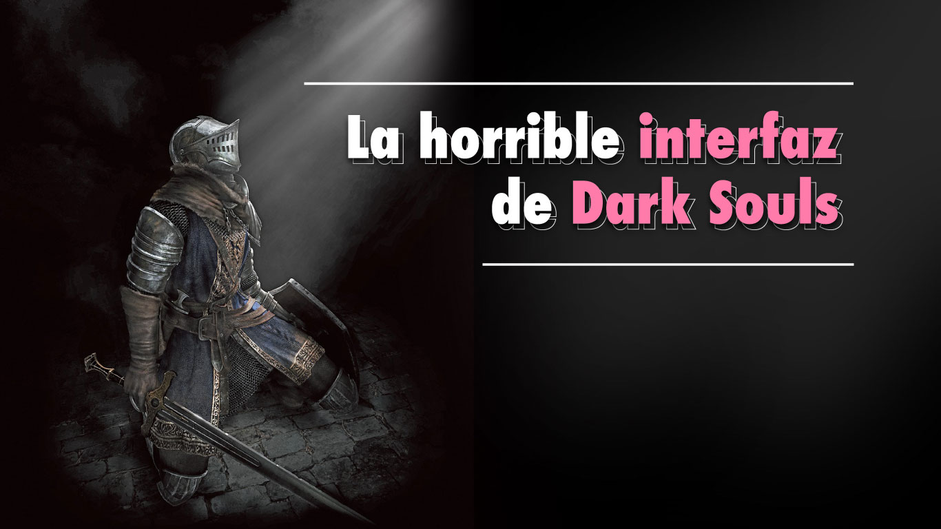 la-horrible-interfaz-dark-souls